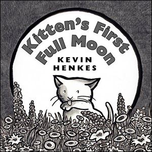 <i>Kitten's First Full Moon</i> was chosen by a Caldecott discussion group.