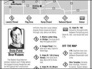 <img src=/assets/gif/TO19303518.GIF> <a href=" /assets/pdf/TO2009061.PDF" target="_blank "><b>New Road Warrior construction report</b></a>
<br>
<br>
<img src=http://www.toledoblade.com/graphics/icons/video.gif> View <a href=" http://www.buckeyetraffic.org/webcams/nosvg/" target="_blank "><b>Ohio Department of Transportation web cams </b></a> to check road conditions.
<br>
<br>
<img src=http://www.toledoblade.com/graphics/icons/photo.gif> View <a href=http://www.toledoblade.com/apps/pbcs.dll/disp?Category=WEATHER&Maplabel=NXRD_OH><b>local radar</b></a>
<br>
<br>
<img src=http://www.toledoblade.com/graphics/icons/right_arrow_filled.gif> View the latest NWS <a href=" http://www.erh.noaa.gov/forecast/MapClick.php?CityName=Toledo&state=OH&site=CLE" target="_blank "><b>special weather statements</b></a> for The Blade area.
