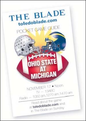 Download and print your own <b>Ohio State-Michigan Pocket Game Guide</b>. Have the starting lineups and TV information for the big game in hand.
<img src=http://www.toledoblade.com/assets/gif/TO17150419.GIF> DOWNLOAD AND PRINT: <a href=