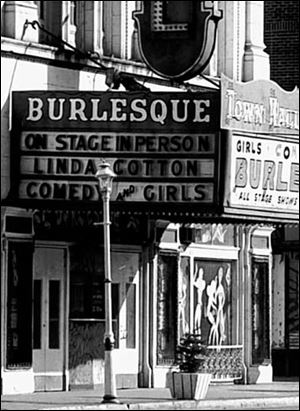 The Town Hall Theater was one of two burlesque showplaces remaining in downtown Toledo in the 1970s.