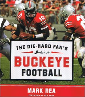 'The Die-Hard Fan's Guide to Buckeye Football' is filled with stories from Ohio State's 120-year history.