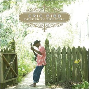 'Deeper in the Well' by Eric Bibb