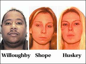 Deric Willoughby, Brandy Shope, and Jennifer Huskey all face at least 5 years in prison.