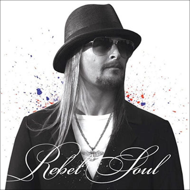 Kid Rock gets dirty again with 'Rebel Soul' Toledo Blade