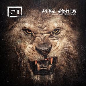 ANIMAL AMBITION 50 Cent (G-Unit/​Caroline/​Capitol Music Group)