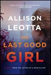 Leotta delivers another compelling mystery with ‘The Last Good Girl’