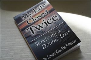 Sandra Klamkin Schocket's My Life Closed Twice: Surviving a Double Loss (Monroe Press, 256 pages, $14).
