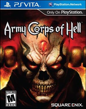 Army Corps of Hell; Platform: Vita; Genre: Action; Publisher: Square Enix; ESRB Rating: M, for mature; Grade: * * 1/2.