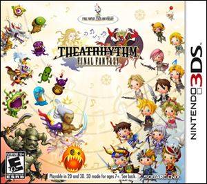 Theatrhythm Final Fantasy; Grade: 3.5 stars; System: Nintendo 3DS; Published by: Square Enix; Genre: Music; ESRB rating: Everybody 10+