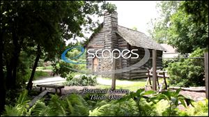 The Pioneer Village at the Botanical Gardens in Toledo. Image is from eScapes, a company that broadcasts video from your favorite vacation spots to your television.