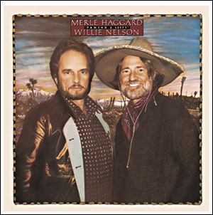 ‘Pancho and Lefty’ by Merle Haggard and Willie Nelson.